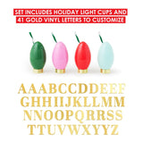 Green, pink, red, and blue sipper and gold vinyl letters with text "Set Includes Holiday Light Cups and 41 Gold Vinyl Letters To Customize" shot against white background. 